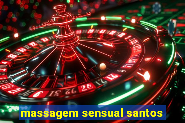 massagem sensual santos